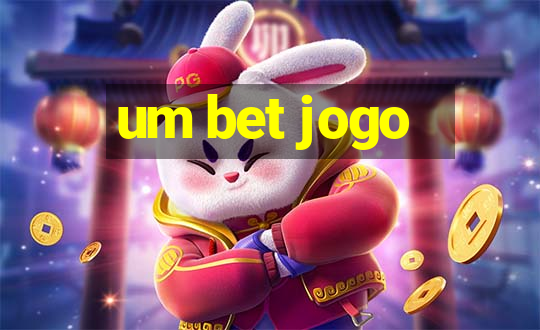 um bet jogo