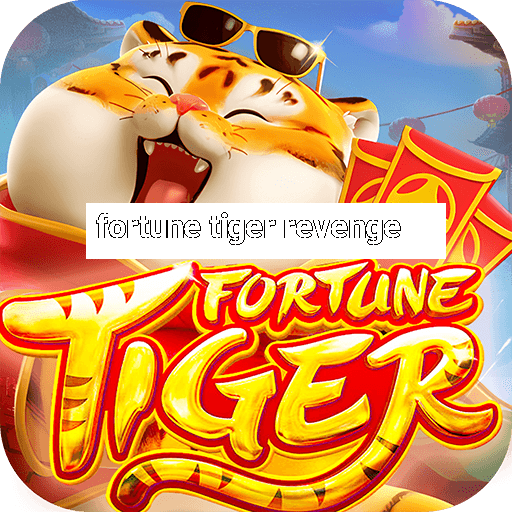 fortune tiger revenge