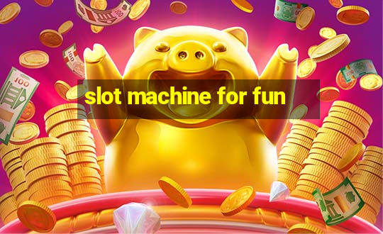 slot machine for fun