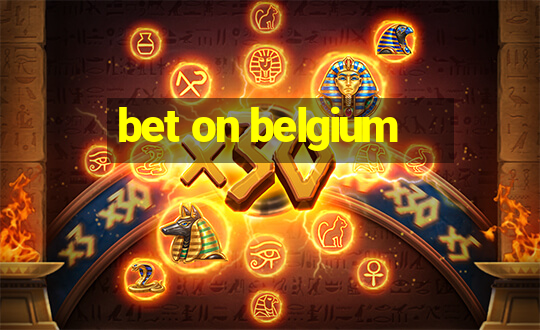 bet on belgium