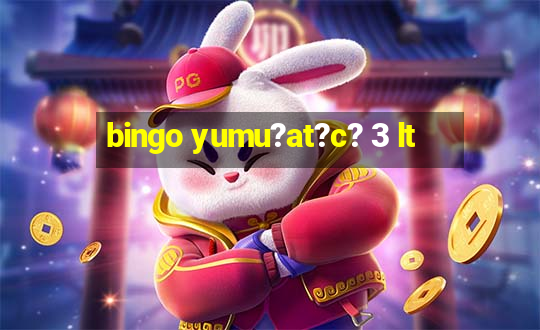 bingo yumu?at?c? 3 lt