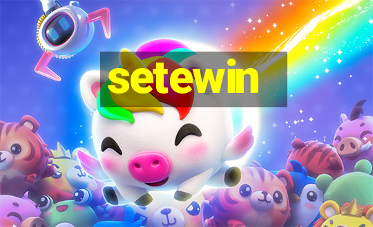 setewin