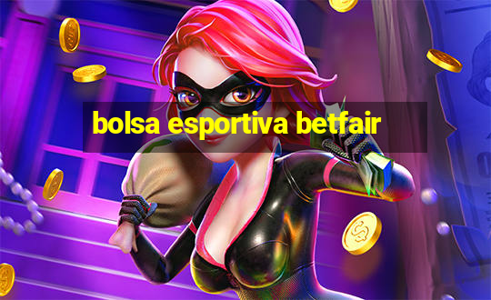 bolsa esportiva betfair