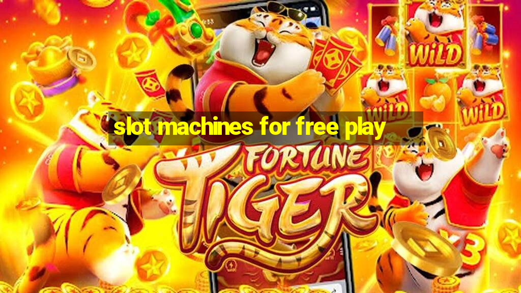 slot machines for free play