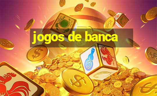 jogos de banca