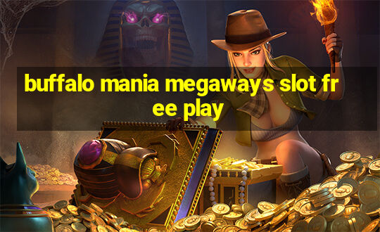 buffalo mania megaways slot free play