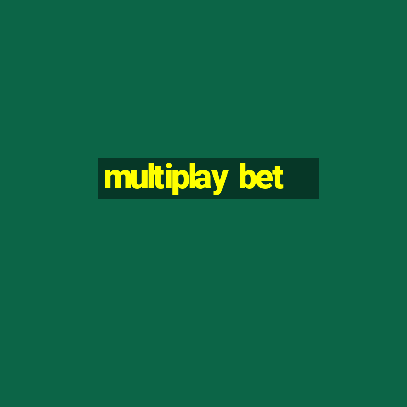 multiplay bet