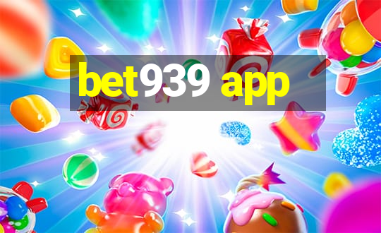 bet939 app