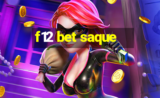 f12 bet saque