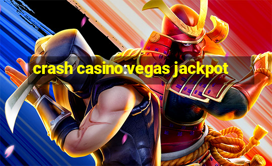 crash casino:vegas jackpot