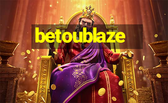 betoublaze