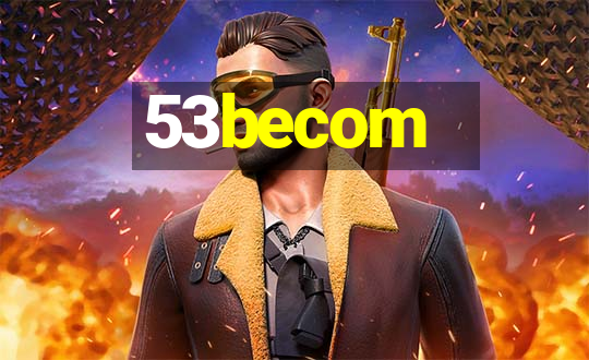 53becom