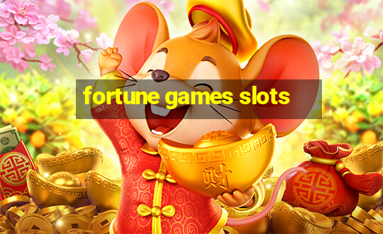 fortune games slots