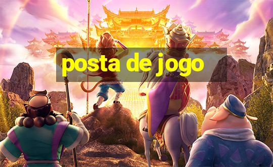 posta de jogo