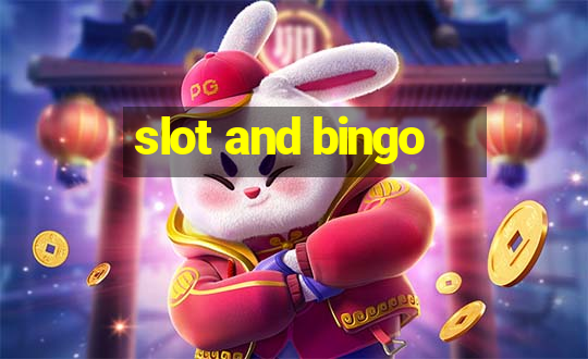 slot and bingo