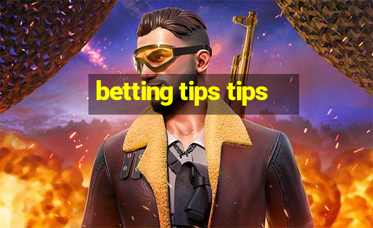 betting tips tips