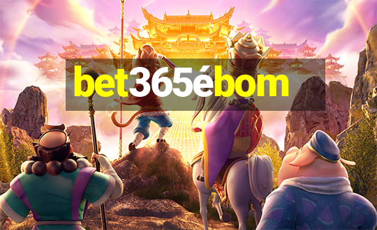 bet365ébom