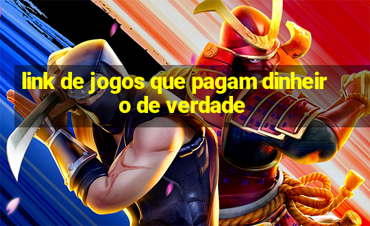 link de jogos que pagam dinheiro de verdade