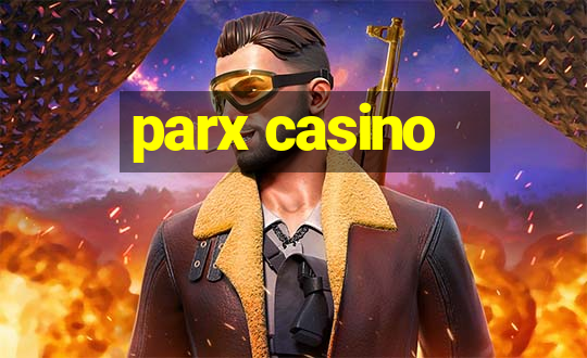 parx casino