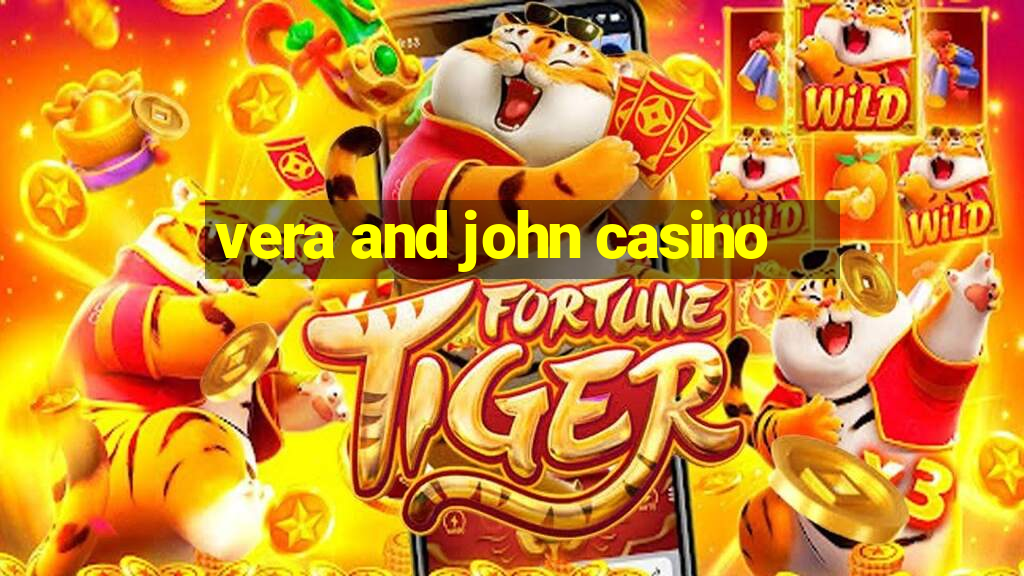 vera and john casino