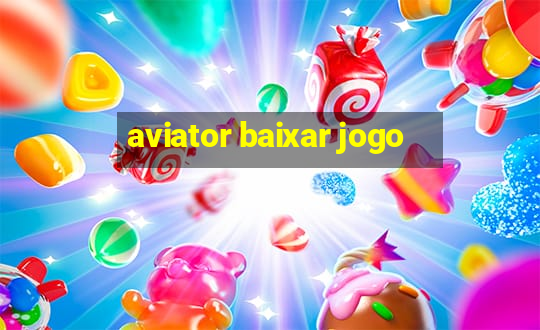 aviator baixar jogo