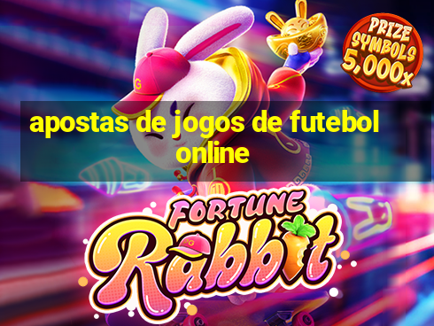 apostas de jogos de futebol online