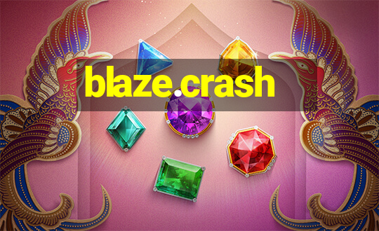 blaze.crash