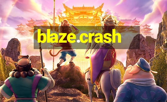 blaze.crash