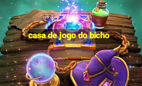 casa de jogo do bicho