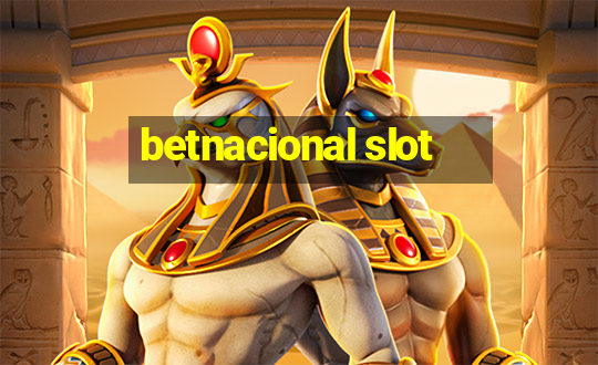 betnacional slot