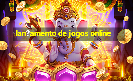 lan?amento de jogos online