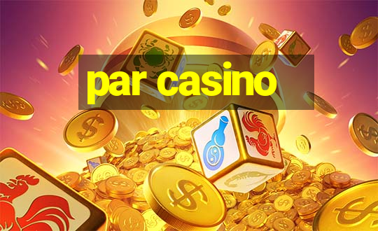 par casino