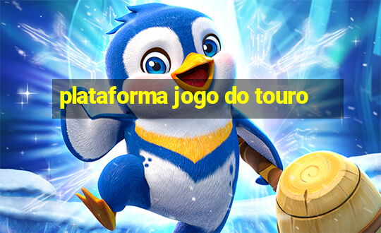 plataforma jogo do touro