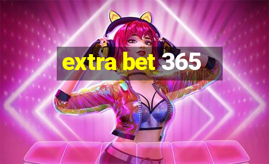 extra bet 365