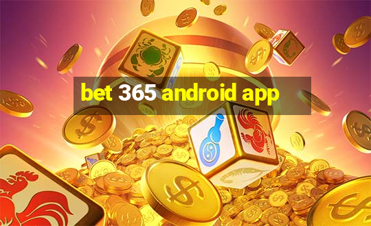 bet 365 android app