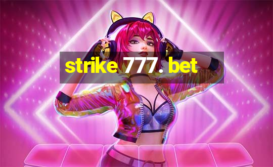 strike 777. bet