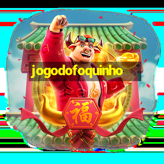 jogodofoquinho