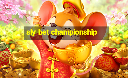 sly bet championship