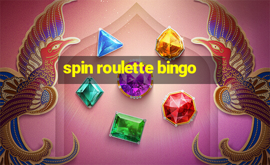 spin roulette bingo