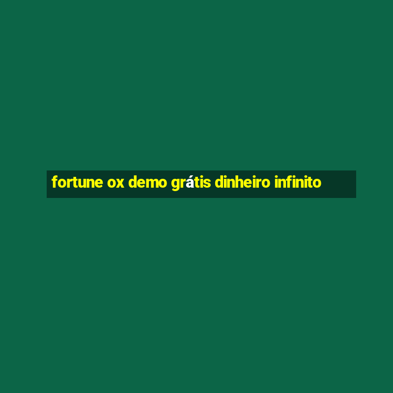 fortune ox demo grátis dinheiro infinito