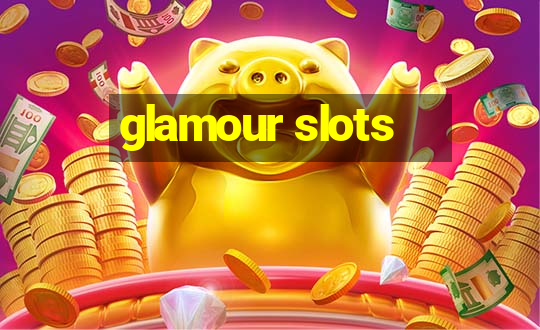 glamour slots