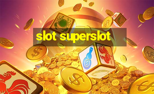 slot superslot