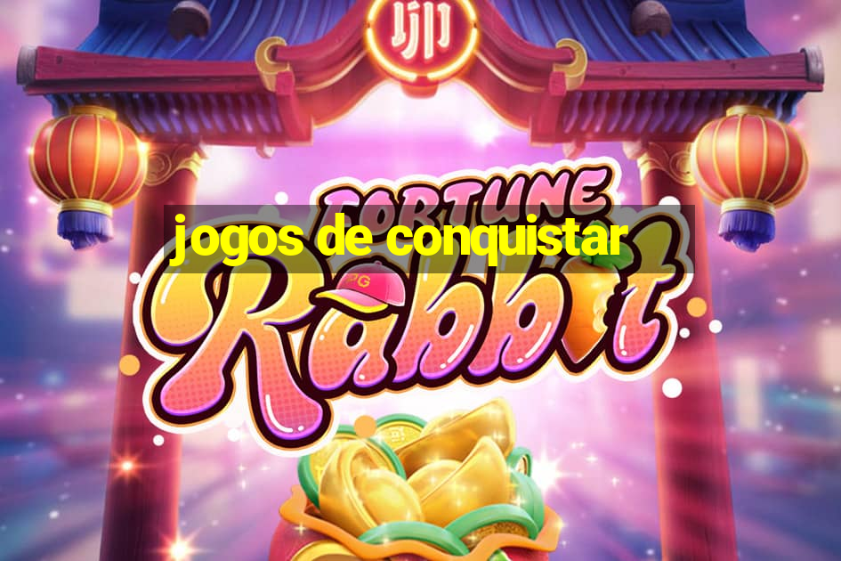 jogos de conquistar