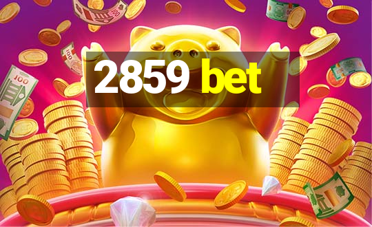 2859 bet