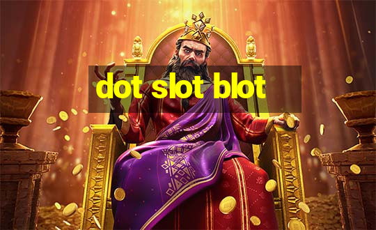 dot slot blot