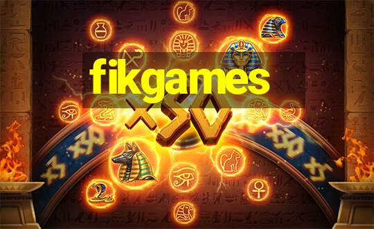 fikgames