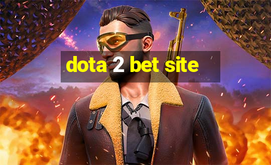 dota 2 bet site