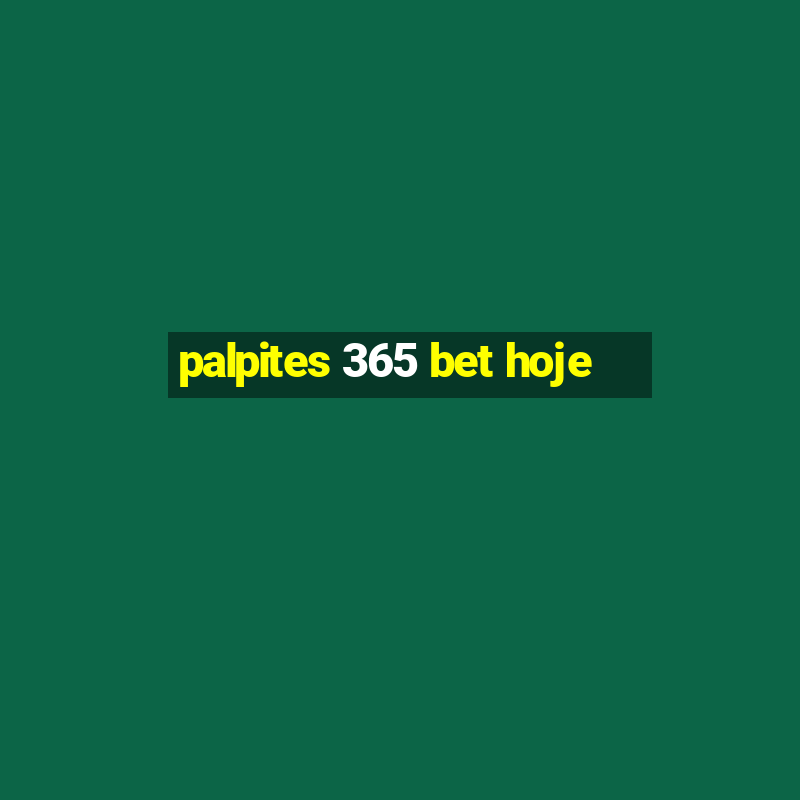 palpites 365 bet hoje