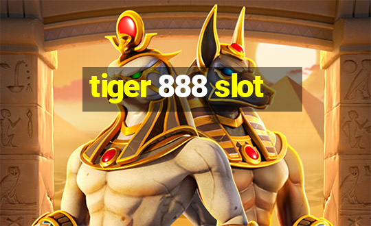 tiger 888 slot