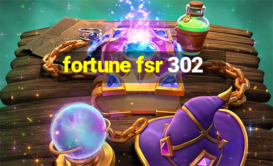 fortune fsr 302